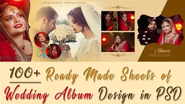 100+ Ready Made Wedding Album Creative Design 12x36 PSD Sheets