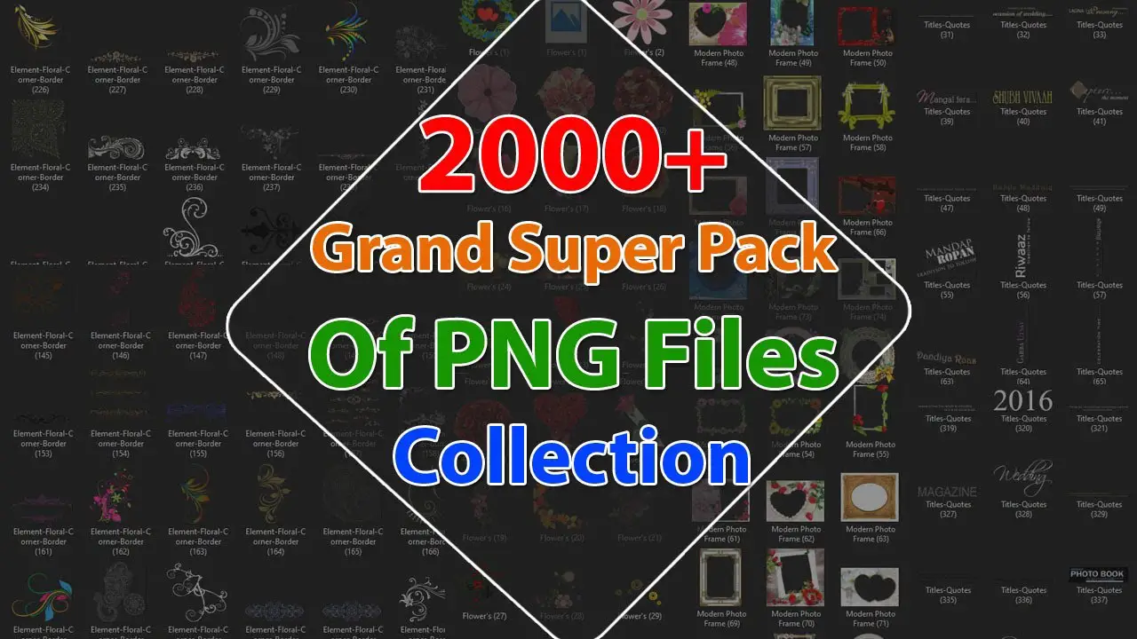 2000+ Grand Super Pack Of PNG Files Collection