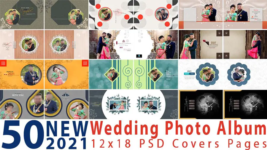 50 New 2021 Wedding Photo Album 12x18 PSD Covers Pages