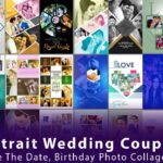 Portrait Wedding Couple, Love, Save The Date, Birthday Photo Collage Templates
